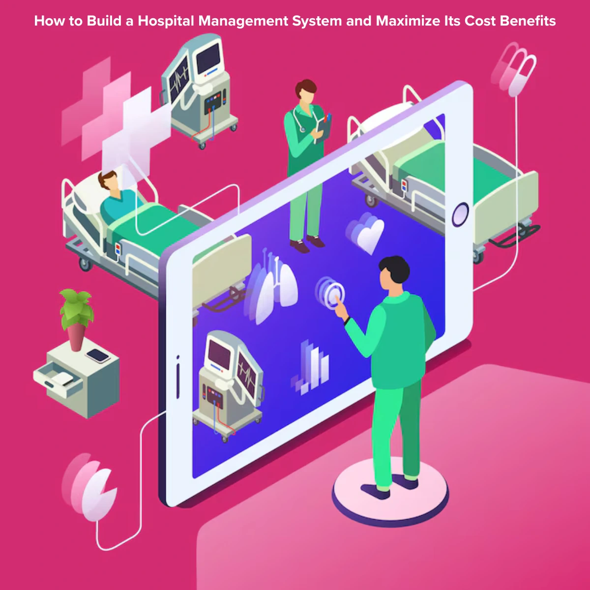 How to Build a Hospital Management System
